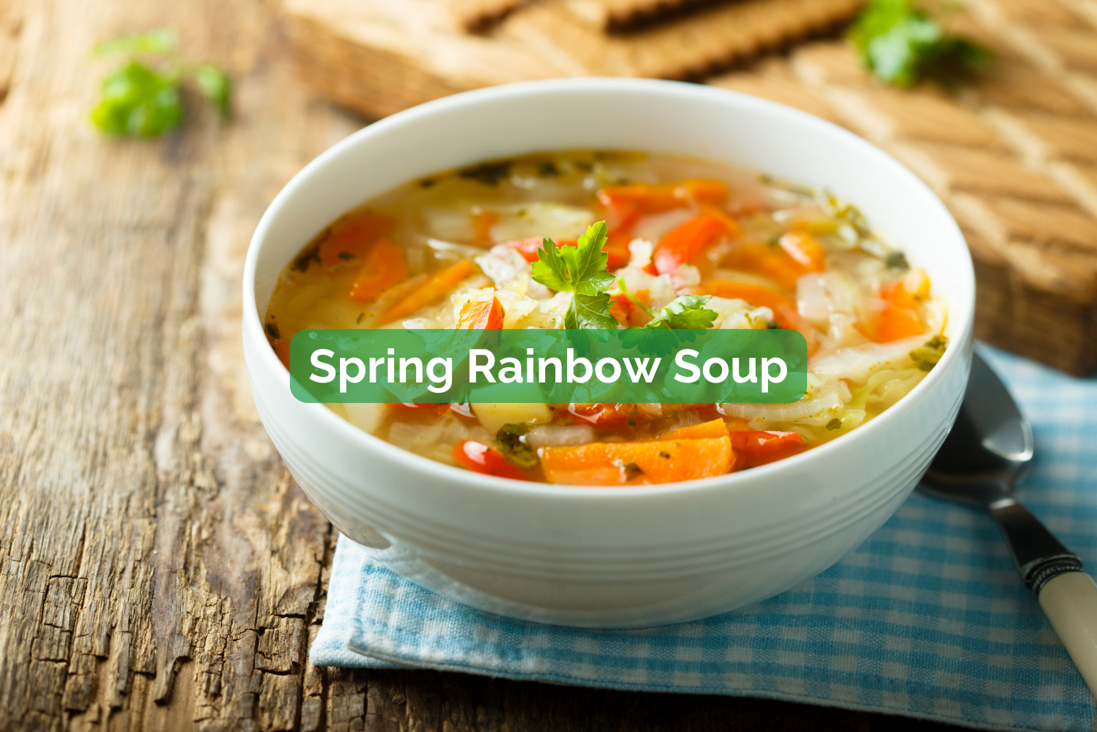 Spring Rainbow Soup Organic Easy Spring Recipes